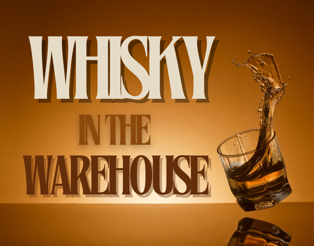 Whisky in the Warehouse Willow Park Wines & Spirits